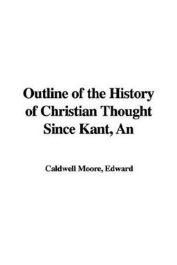Outline of the History of Christian Thou Outline of the History of Christian Thou