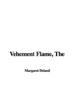The Vehement Flame