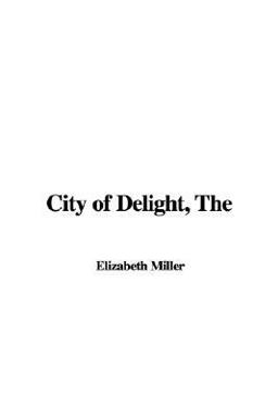 The City of Delight