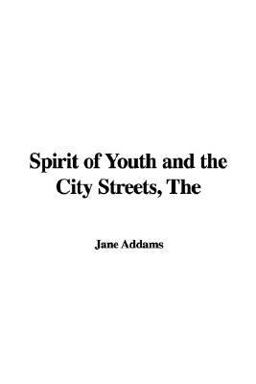 The Spirit of Youth and the City Streets