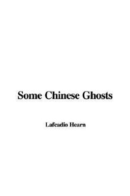 Some Chinese Ghosts