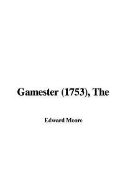 The Gamester (1753) The Gamester (1753)