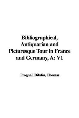 Bibliographical, Antiquarian and Picture