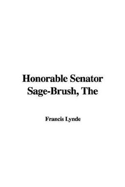 The Honorable Senator Sage-Brush