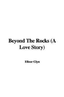 Beyond the Rocks (a Love Story)