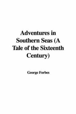 Adventures in Southern Seas (a Tale of T Adventures in Southern Seas (a Tale of T