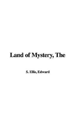 The Land of Mystery