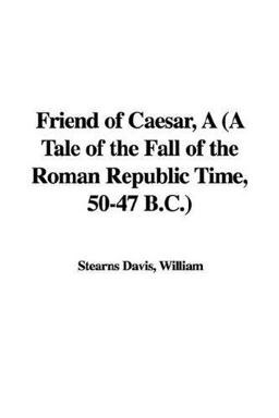 Friend of Caesar, a (a Tale of the Fall