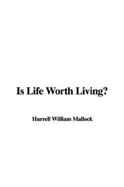 Is Life Worth Living?