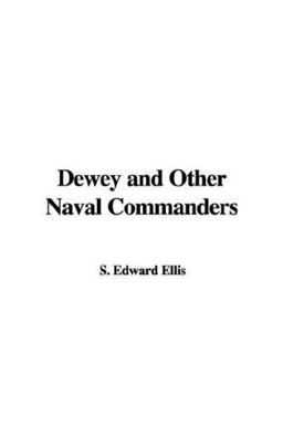 Dewey and Other Naval Commanders