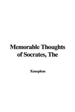 The Memorable Thoughts of Socrates