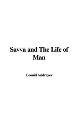 Savva and the Life of Man
