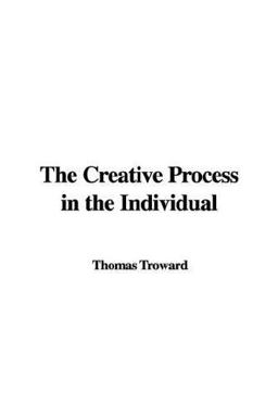 The Creative Process in the Individual