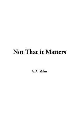 Not That It Matters