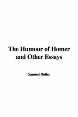 The Humour of Homer and Other Essays