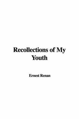 Recollections of My Youth Recollections of My Youth