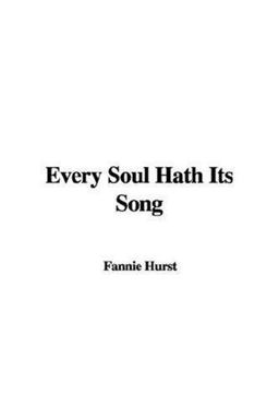 Every Soul Hath Its Song Every Soul Hath Its Song