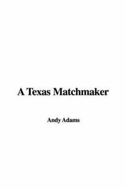 A Texas Matchmaker