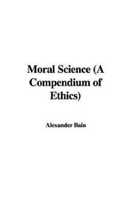 Moral Science (a Compendium of Ethics)
