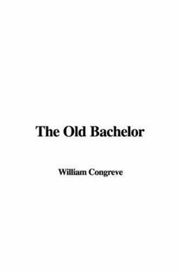 The Old Bachelor