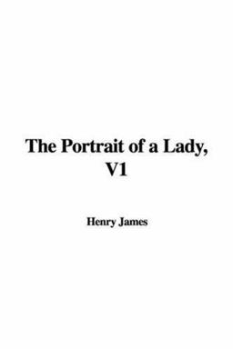 The Portrait of a Lady, V1