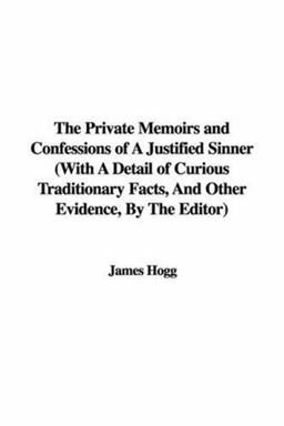 The Private Memoirs and Confessions of a Justified Sinner