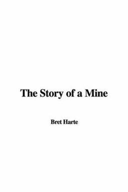 The Story of a Mine