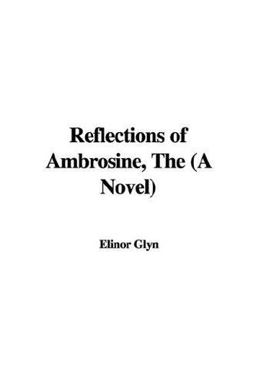 Reflections of Ambrosine, the (a Novel)