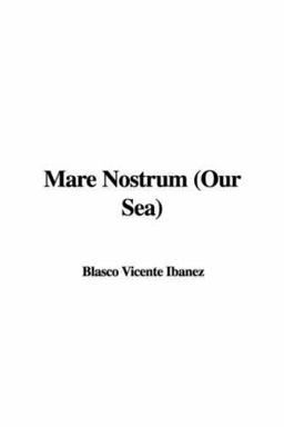 Mare Nostrum (Our Sea)