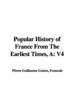 Popular History of France from the Earli