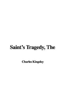 The Saint's Tragedy