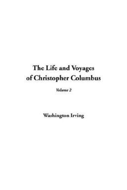 Life and Voyages of Christopher Columbus