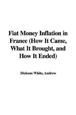 Fiat Money Inflation in France (How It C Fiat Money Inflation in France (How It C