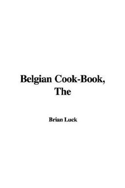 The Belgian Cook-Book