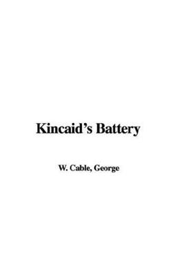 Kincaid's Battery