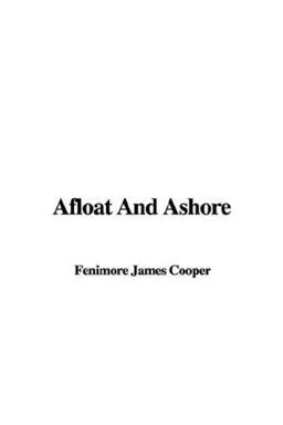 Afloat and Ashore