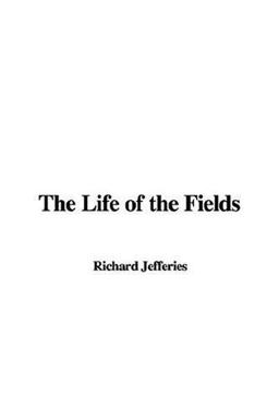 The Life of the Fields