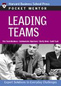 Leading Teams Expert Solutions to Everyday Challenges  9781422101841 Front Cover