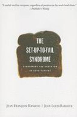Set-Up-to-Fail Syndrome Overcoming the Undertow of Expectations  9781422102848 Front Cover