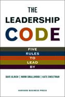 Leadership Code Five Rules to Lead By  9781422119013 Front Cover