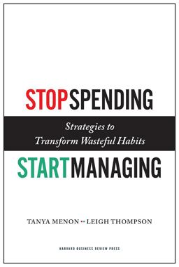 Stop Spending, Start Managing Strategies to Transform Wasteful Habits  9781422143025 Front Cover