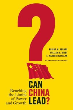 Can China Lead? Reaching the Limits of Power and Growth  9781422144152 Front Cover