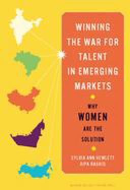 Winning the War for Talent in Emerging Markets Why Women Are the Solution  9781422160602 Front Cover