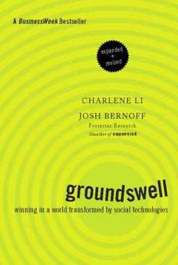 Groundswell Winning in a World Transformed by Social Technologies  9781422161982 Front Cover