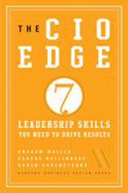 CIO Edge Seven Leadership Skills You Need to Drive Results  9781422166376 Front Cover