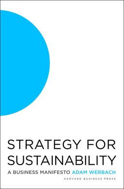 Strategy for Sustainability A Business Manifesto  9781422177709 Front Cover