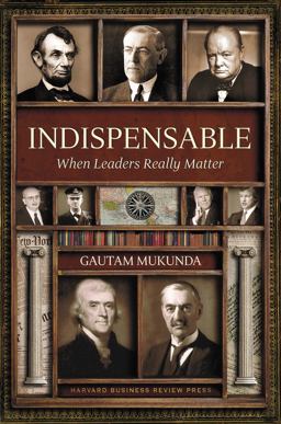 Indispensable When Leaders Really Matter  9781422186701 Front Cover