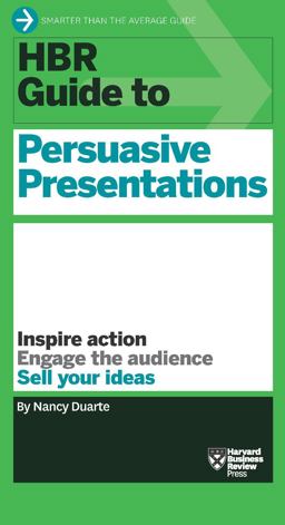 HBR Guide to Persuasive Presentations (HBR Guide Series)  9781422187104 Front Cover