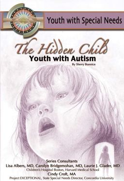 The Hidden Child: Youth with Autism