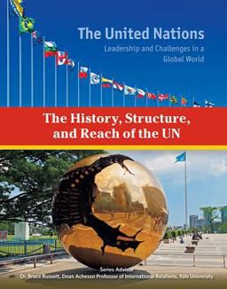 The History, Structure, and Reach of the Un The History, Structure, and Reach of the Un
